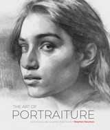 The Art of Portraiture - Stephen Bauman - 9781912843916