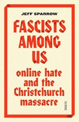 Fascists Among Us - Jeff Sparrow - 9781912854691