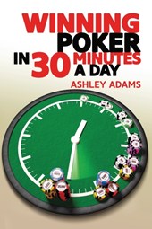 Winning Poker in 30 Minutes a Day