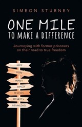 One Mile To Make a Difference - Simeon Sturney - 9781912863358