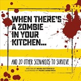 When There's a Zombie in Your Kitchen - Moira Butterfield - 9781912867103