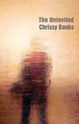 The Uninvited - Chrissy Banks - 9781912876136