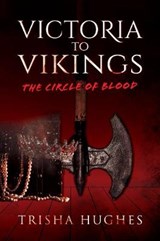 Victoria to Vikings - Trisha Hughes - 9781912881185