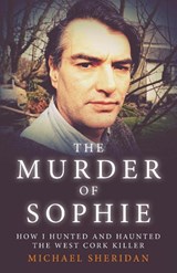 The Murder of Sophie - Michael Sheridan - 9781912885107