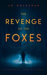 The Revenge of the Foxes - Ak Welsapar - 9781912894116