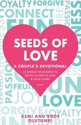 Seeds of Love - A Couple's Devotional - Kemi And Bode Olutunbi - 9781912896240