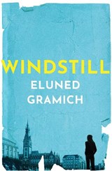 Windstill - Eluned Gramich - 9781912905669