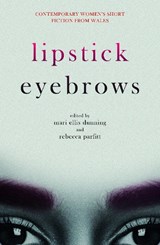 Lipstick Eyebrows - Rebecca Parfitt - 9781912905904
