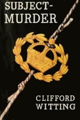 Subject: Murder - Clifford Witting - 9781912916993
