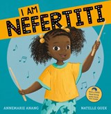 I Am Nefertiti - Annemarie Anang - 9781912923489