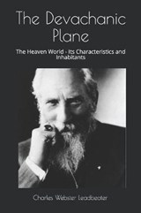 The Devachanic Plane - Charles Webster Leadbeater - 9781912925568
