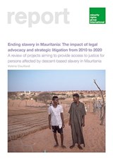 Ending slavery in Mauritania: The impact of legal advocacy and strategic litigation from 2010 to 2021 - Valérie Couillard - 9781912938636