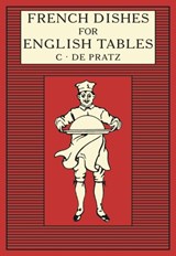 French Dishes for English Tables - Anthony Eyre - 9781912945009