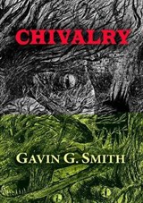 Chivalry - SMITH,  Gavin G - 9781912950287