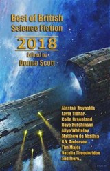 Best of British Science Fiction 2018 - Alastair Reynolds; Lavie Tidhar; Aliya Whiteley; Dave Hutchinson; G.V. Anderson; Colin Greenland; Natalia Theodoridou; Matthew de Abaitua; Tim Major - 9781912950355