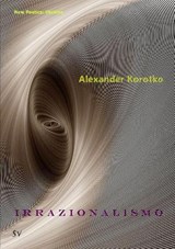 Irrazionalismo - Alexander Korotko - 9781912963065