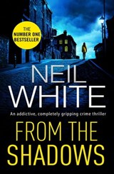 From The Shadows - Neil White - 9781912973033
