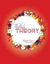 Thinking Theory Book Four (American Edition): Straight-forward, practical and engaging music theory for young students - Nicola Cantan - 9781913000363
