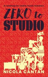 Zero to Studio - Nicola Cantan - 9781913000370