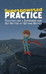 Superpowered Practice - Nicola Cantan - 9781913000639