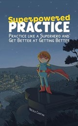 Superpowered Practice - Nicola Cantan - 9781913000721