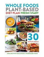 Whole Foods Plant-Based Diet Plan Fresh Start