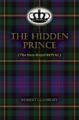 The Hidden Prince - Robert Glasbury - 9781913012762
