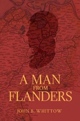 A Man From Flanders - John Whittow - 9781913012946