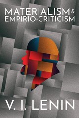 Materialism and Empirio-criticism - V I Lenin - 9781913026202
