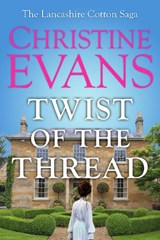 Twist of the Thread - Christine Evans - 9781913028879