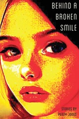 Behind a Broken Smile - Penny Jones - 9781913038793