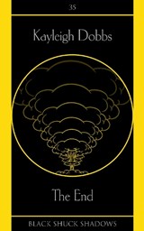The End - Kayleigh Dobbs - 9781913038915