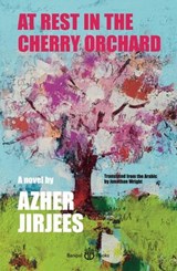 At Rest in the Cherry Orchard - Azher Jirjees - 9781913043407