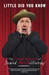 Little Did You Know: The Confessions of David McGillivray - David McGillivray - 9781913051006