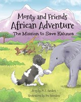 Monty and Friends African Adventure - M T Sanders - 9781913071516