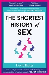 The Shortest History of Sex - David Baker - 9781913083762
