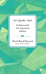 Art-Quake, 1910 - David Boyd Haycock - 9781913083915