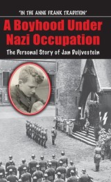 A Boyhood Under Nazi Occupation - Jan Duijvestein - 9781913087111