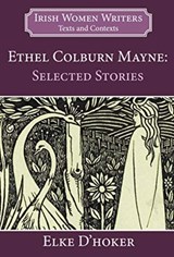 Ethel Colburn Mayne - Elke D'Hoker - 9781913087302