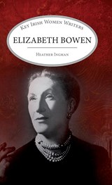 Elizabeth Bowen - Heather Ingman - 9781913087388