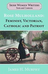 Rosa Mulholland (1841-1921) - James H Murphy - 9781913087715