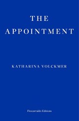 The Appointment - Katharina Volckmer - 9781913097325