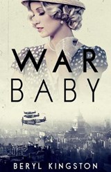 War Baby - Beryl Kingston - 9781913099046
