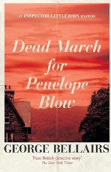 Dead March for Penelope Blow - BELLAIRS,  George - 9781913099138