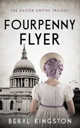 Fourpenny Flyer - Beryl Kingston - 9781913099534
