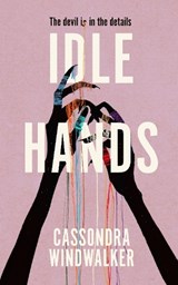 Idle Hands - WINDWALKER,  Cassondra - 9781913099640