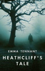 Heathcliff's Tale - Emma Tennant - 9781913099923