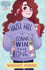 Hazel Hill is Gonna Win This One - Maggie (Author) Horne - 9781913102975