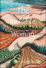 The Invisible Woman - Lesley Quayle - 9781913122317