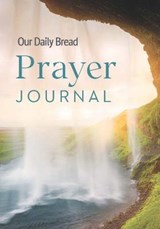 Our Daily Bread Prayer Journal - Our Daily Bread Ministries - 9781913135331